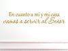 Vinyl Say s.0004.EnCuanto-G.GOLD -55x10 Spanish Wall Sayings En Cuanto a mi y mi Casa Vamos a Servir al Senor, Gloss GOLD, 55-Inch x 10-Inch