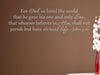 Vinyl Say 1231.ForGod-M.LIGHT GREY-33x10.5 Wall Decal for God so Loved the World. John 3:16, 33-Inch x 10.5-Inch, MATTE LIGHT GREY