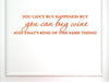 VinylSay 1235.M.ORANGE -44x10 You Can't Buy Happiness, But You Can Buy Wine