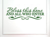 Vinyl Say 1240.Bless-M.DARK GREEN -33x10.5 Wall Decal - Bless This Home and All Who Enter, 33 x 10.5-Inch, Matte DARK GREEN