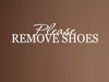 Vinyl Say 1241.Please-G.White -33x7.5 Please Remove Shoes Vinyl Wall Say
