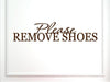 Vinyl Say 1241.Please-M.Brown-44X10 Please Remove Shoes Vinyl Wall Say