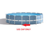 Intex 12476  Leg Cap for 18ft X 48in & 24ft X 52in Round Prism Frame Pools