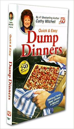 Dump Dinners, Quick and Easy Dinner Recipes by Cathy Mitchell [Hardcover] [Ja...