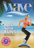 The WAVE by The FIRM Rock Solid Buns DVD 2008
